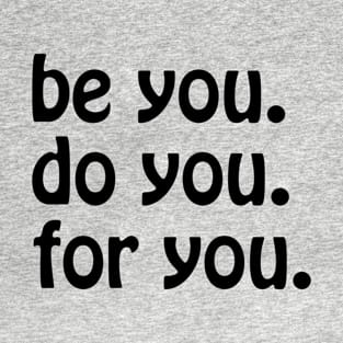 Be You T-Shirt